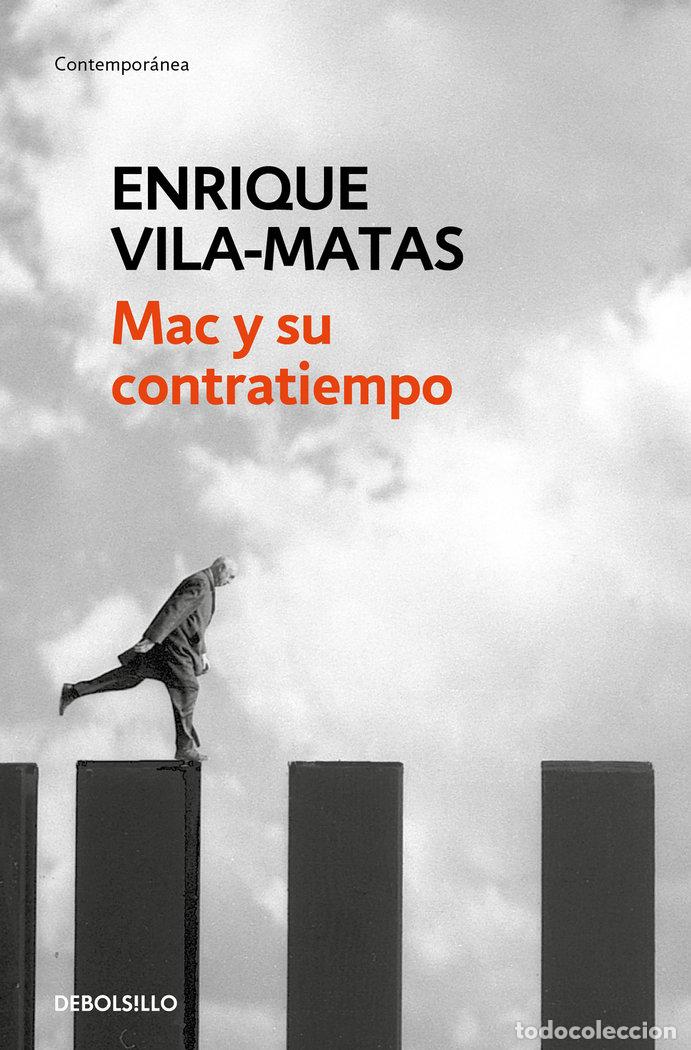 Livres: MAC Y SU CONTRATIEMPO - VILA MATAS, ENRIQUE