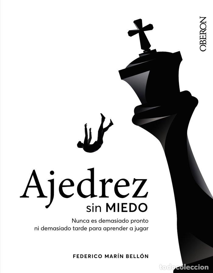 B&uuml;cher: AJEDREZ SIN MIEDO - MARIN BELLON, FEDERICO
