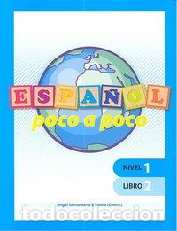 Livros: ESPA&Ntilde;OL POCO A POCO NIVEL 1 LIBRO 2 - SANTAMARIA BARNOLA, ANGEL