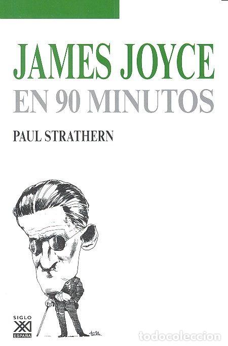 Livros: JAMES JOYCE EN 90 MINUTOS - STRATHERN, PAUL