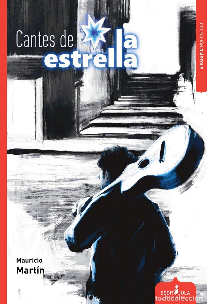 Libri: CANTES DE LA ESTRELLA - MARTIN, MAURICIO
