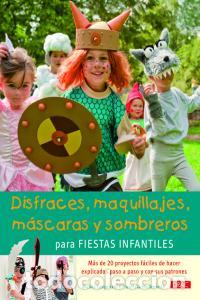 Libri: DISFRACES MAQUILLAJES MASCARAS Y SOMBREROS PARA FIESTAS - LANGNICKEL, BIANKA