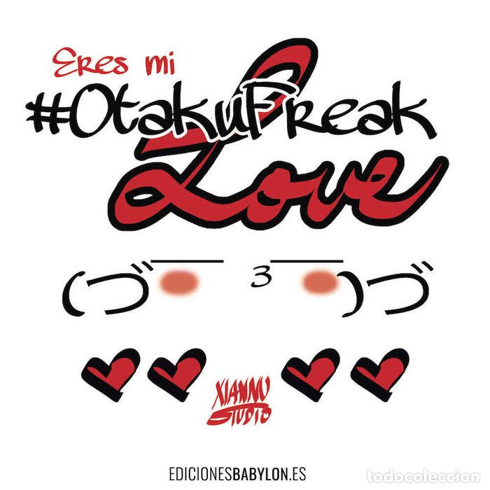 Libri: ERES MI OTAKUFREAK LOVE - XIAN NU STUDIO