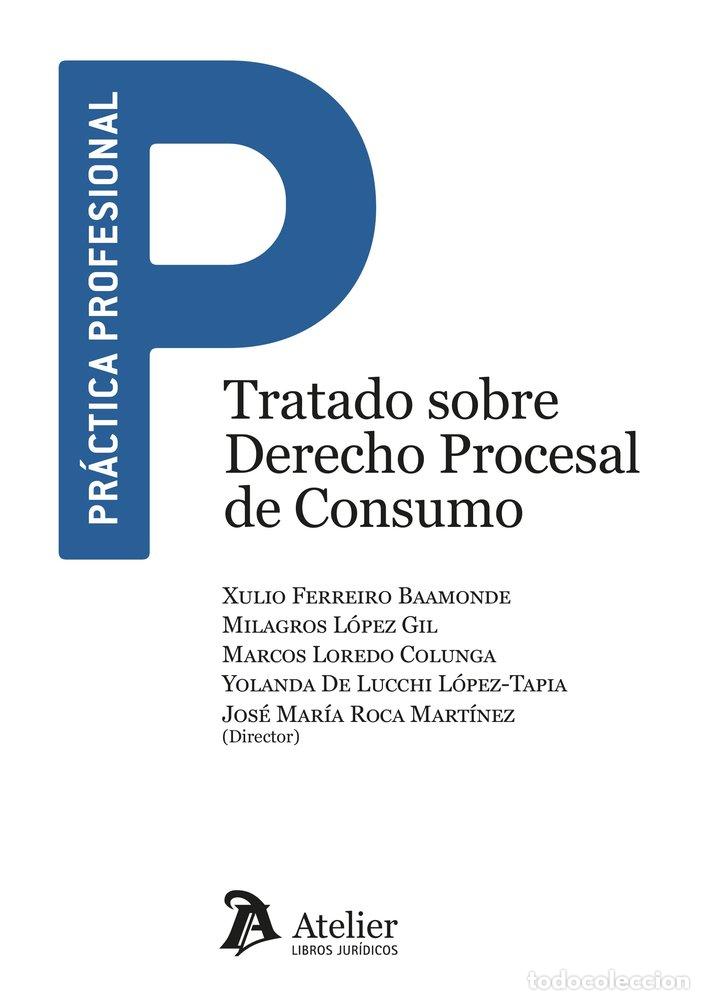 Libri: TRATADO SOBRE DERECHO PROCESAL DE CONSUMO - JOSE MARIA ROCA MARTINEZ