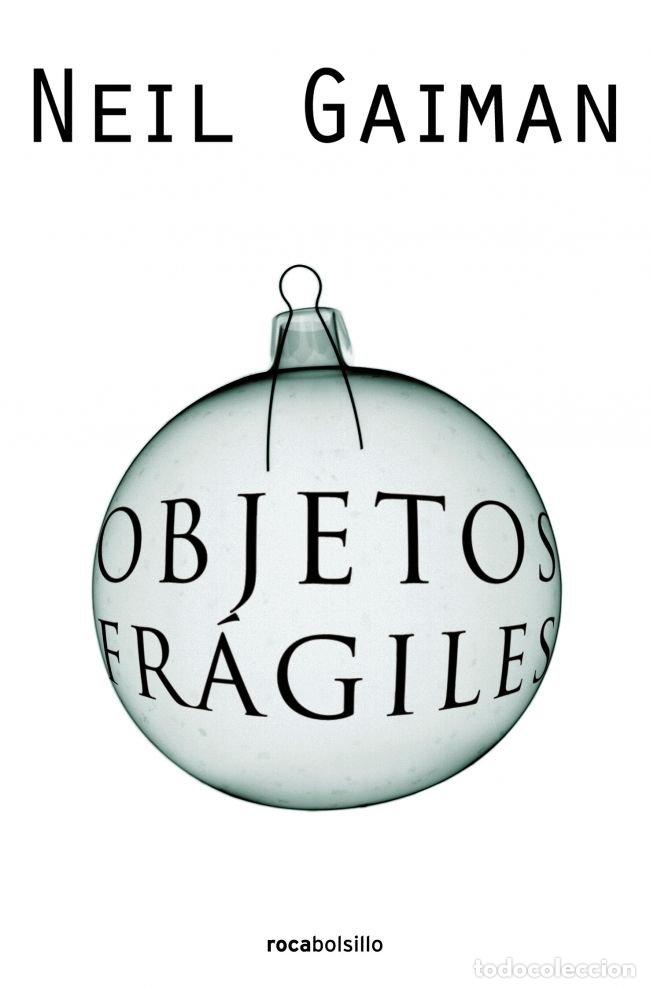 Libri: OBJETOS FRAGILES - GAIMAN, NEIL