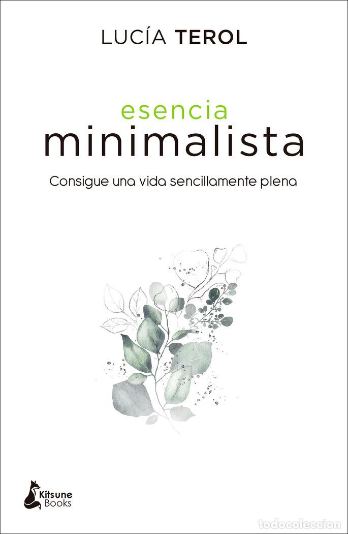 Libros: ESENCIA MINIMALISTA - TEROL, LUCIA