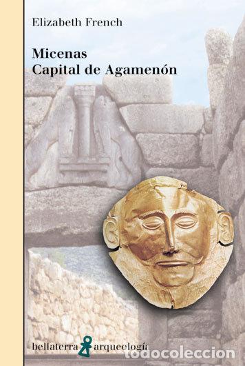 books: MICENAS CAPITAL DE AGAMENON - FRENCH, ELIZABETH