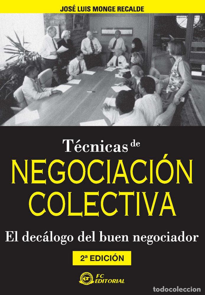 Libri: TECNICAS DE NEGOCIACION COLECTIVA - MONGE RECALDE, JOSE LUIS