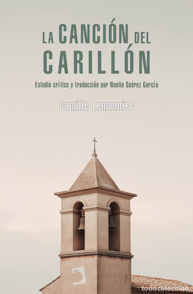 Libri: LA CANCION DEL CARILLON - LEMONNIER, CAMILLE