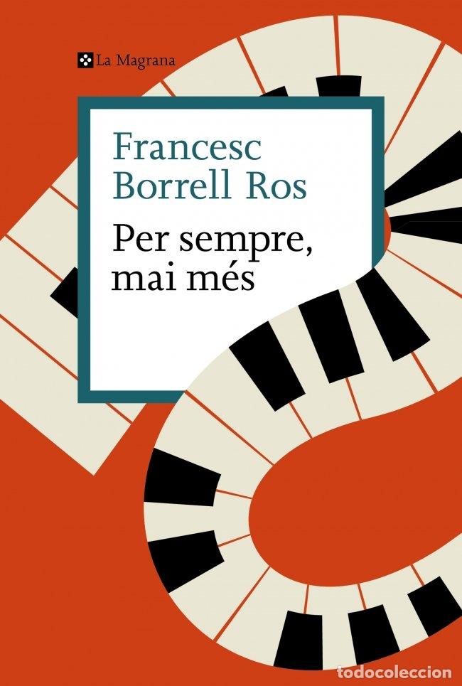 Libri: PER SEMPRE MAI MES - FRANCESC BORRELL ROS