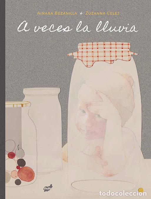 Libri: A VECES LA LLUVIA - AINARA BEZANILLA