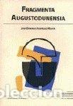 Libros: FRAGMENTA AUGUSTODUNENSIA - PARICIO SERRANO, JAVIER RODRIG