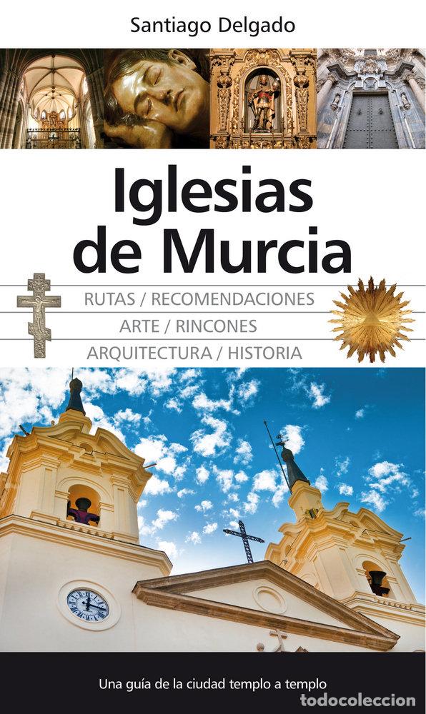 Libros: IGLESIAS DE MURCIA - DELGADO, SANTIAGO