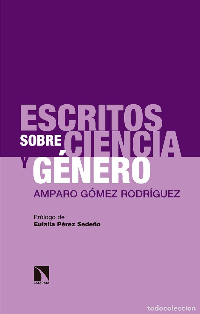 Libros: ESCRITOS SOBRE CIENCIA Y GENERO - GOMEZ RODRIGUEZ, AMPARO