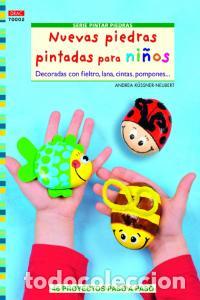 Libros: NUEVAS PIEDRAS PINTADAS PARA NI&Ntilde;OS - KUSSNER, ANDREA