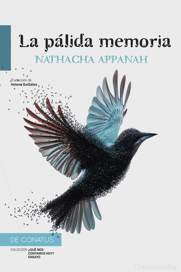Libros: LA PALIDA MEMORIA - APPANAH, NATHACHA