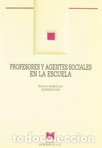 Libros: PROFESORES Y AGENTES SOCIALES EN LA ESCUELA - AA.VV