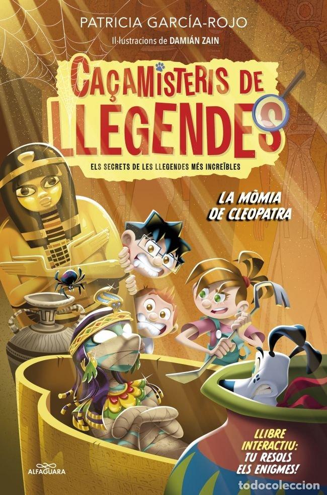 Libros: CA&Ccedil;AMISTERIS DE LLEGENDES 2 LA MOMIA DE CLEOPATRA - PATRICIA GARCIA-ROJO