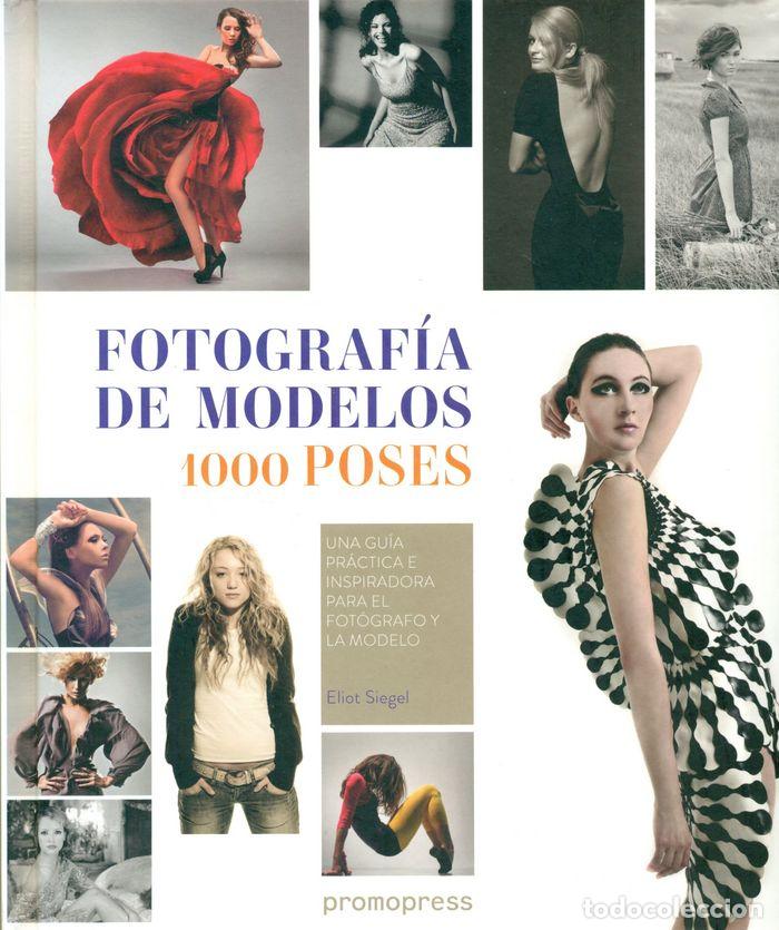 Libros: FOTOGRAFIA DE MODELOS - SIEGEL, ELIOT