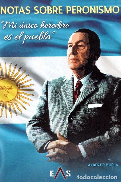 Libros: NOTAS SOBRE PERONISMO - BUELA LAMAS, ALBERTO