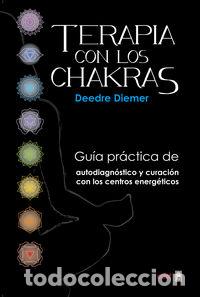 Libros: TERAPIA CON LOS CHAKRAS - DIEMER, DEEDRE