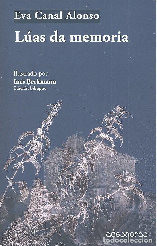 Libros: LUAS DA MEMORIA - CANAL ALONSO, EVA