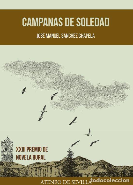 Libros: CAMPANAS DE SOLEDAD - SANCHEZ CHAPELA, JOSE MANUEL