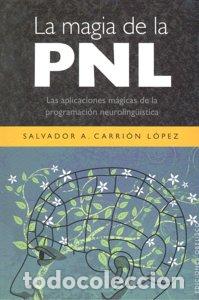 Livres: MAGIA DE LA PNL,LA - CARRION, SALVADOR A.