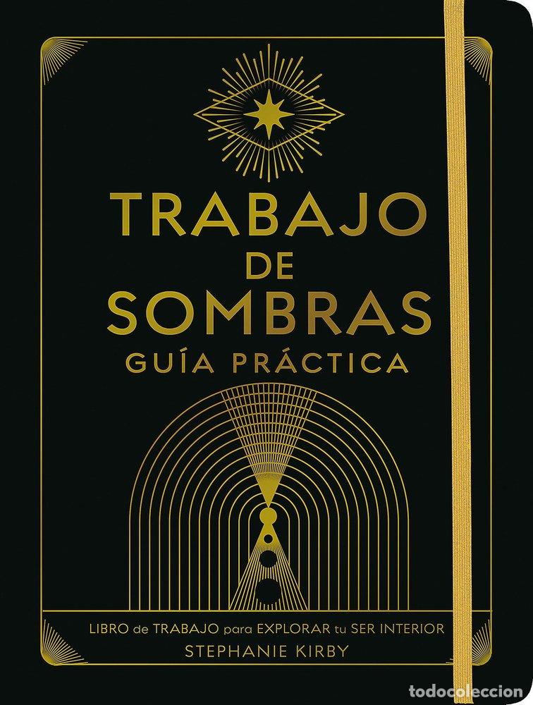 Livres: TRABAJO DE SOMBRAS GUIA PRACTICA - STEPHANIE KIRBY