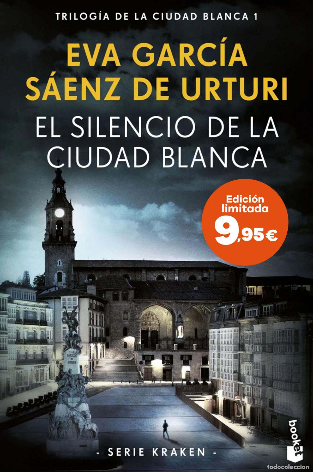 Libros: EL SILENCIO DE LA CIUDAD BLANCA (TRILOG&Iacute;A DE LA CIUDAD BLANCA 1) - Garc&iacute;a S&aacute;enz de Urturi, Eva