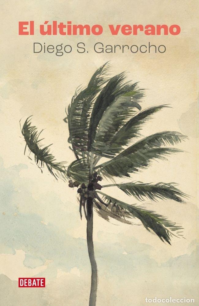 books: EL ULTIMO VERANO - DIEGO S GARROCHO
