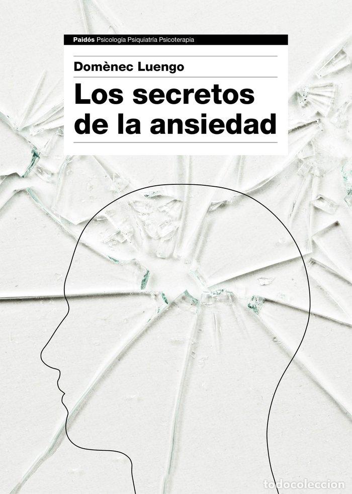Livros: SECRETOS DE LA ANSIEDAD,LOS - LUENGO, DOMENEC