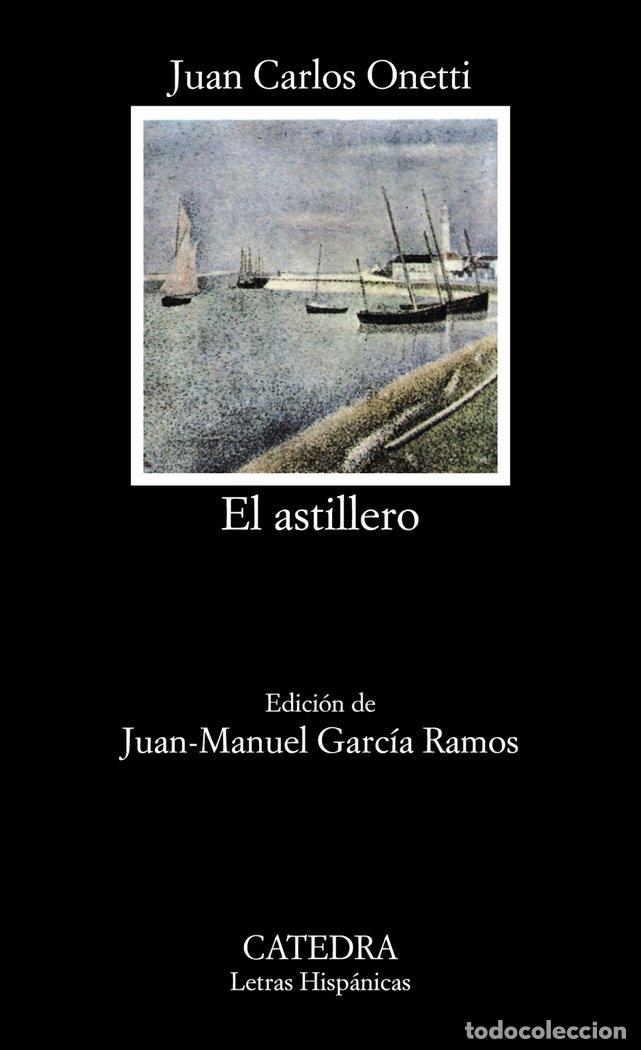 Livros: ASTILLERO,EL LH - ONETTI, JUAN CARLOS