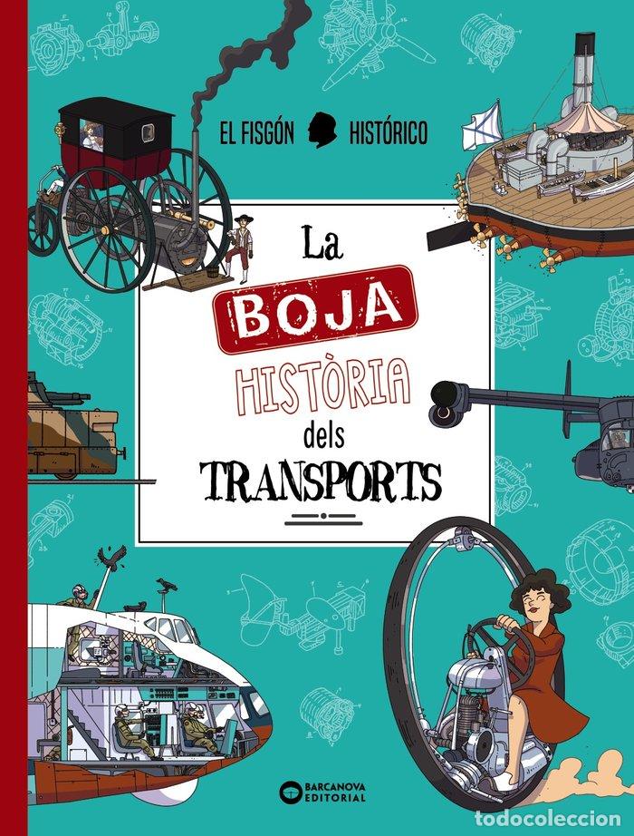 books: LA BOJA HISTORIA DEL TRANSPORT - EL FISGON HISTORICO