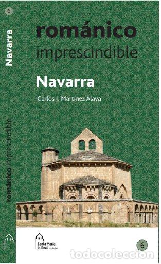 Libros: ROMANICO IMPRESCINDIBLE NAVARRA - AA.VV