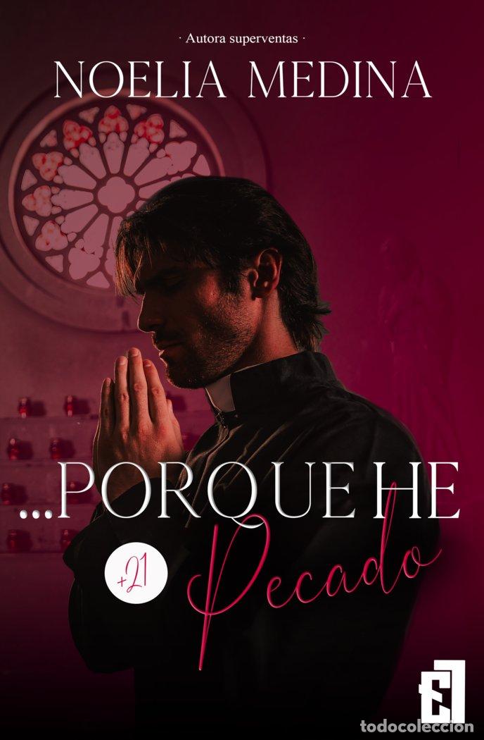 Libros: PORQUE HE PECADO - MEDINA, NOELIA