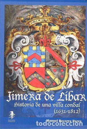 Libros: JIMERA DE LIBAR HISTORIA DE UNA VILLA CONDAL 1631-1812 - BECERRA PARRA, MANUEL