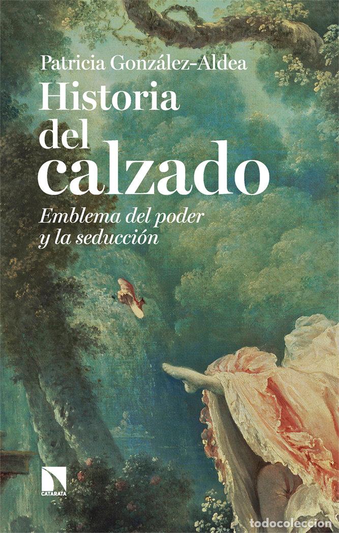 B&uuml;cher: HISTORIA DEL CALZADO - GONZALEZ-ALDEA, PATRICIA
