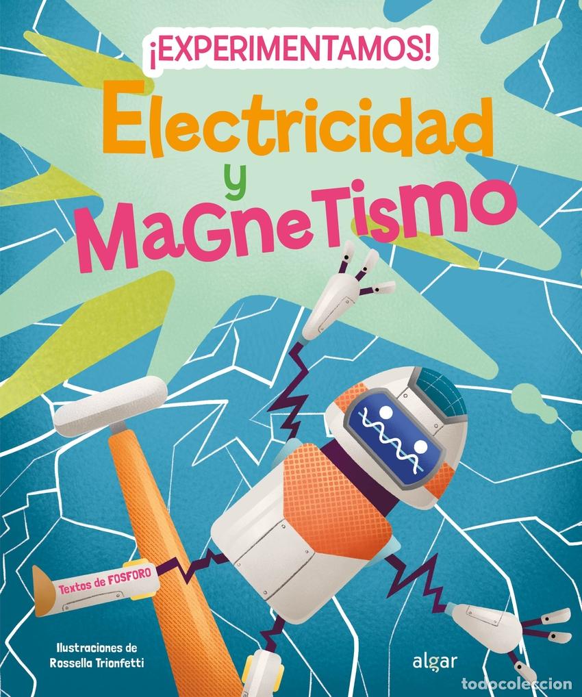 B&uuml;cher: &iexcl;EXPERIMENTAMOS! ELECTRICIDAD Y MAGNETISMO - Varios autores