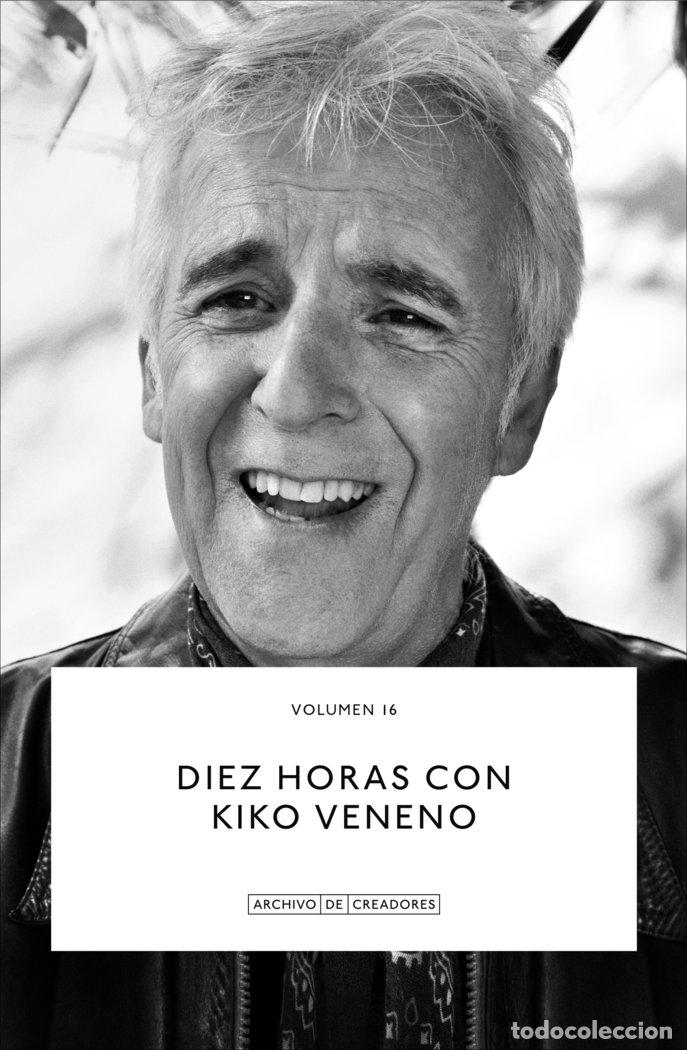 Libros: DIEZ HORAS CON KIKO VENENO - VENENO, KIKO