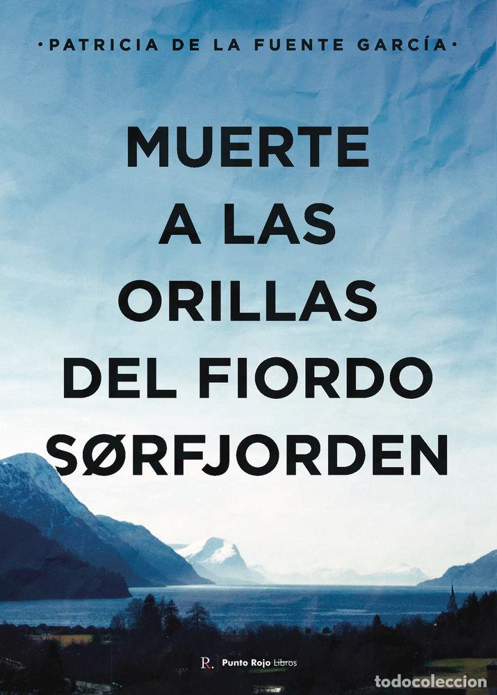B&uuml;cher: MUERTE A LAS ORILLAS DEL FIORDO S&oslash;RFJORDEN - DE LA FUENTE GARCIA, PATRICIA