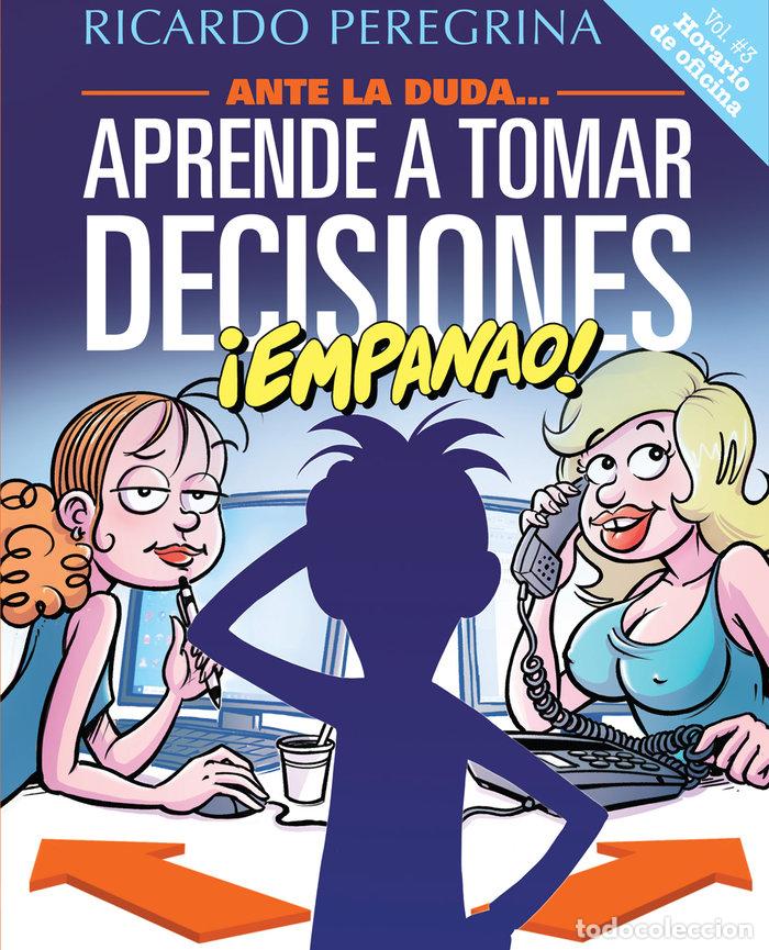 Libros: APRENDE A TOMAR DECISIONES, &iexcl;EMPANAO! - PEREGRINA, RICARDO