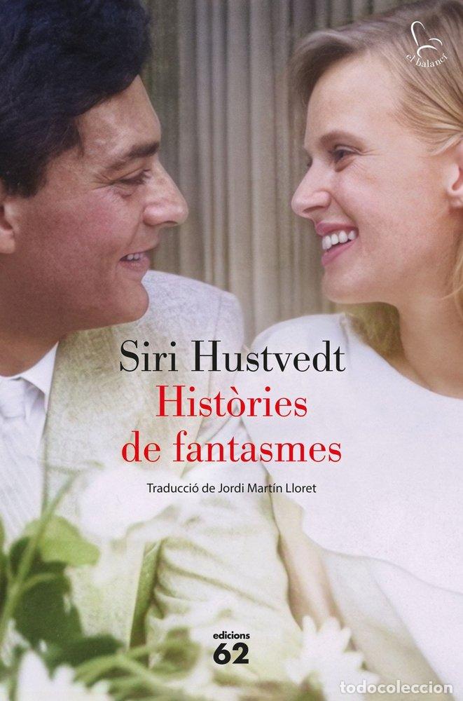 Libros: HIST.RIES DE FANTASMES - SIRI HUSTVEDT