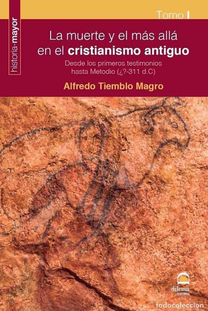 Libros: MUERTE Y EL MAS ALLA EN EL CRISTIANISMO ANTIGUO I,LA - TIEMBLO MAGRO, ALFREDO