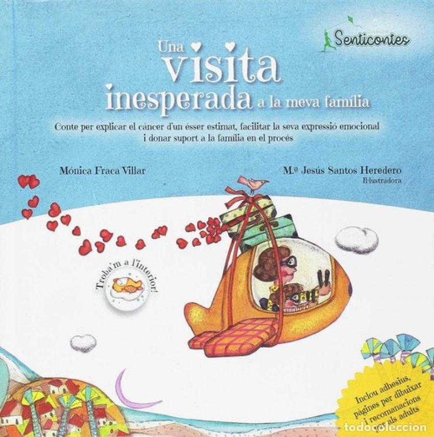 Libros: UNA VISITA INESPERADA A LA MEVA FAMILIA - Fraca Villar, M&oacute;nica