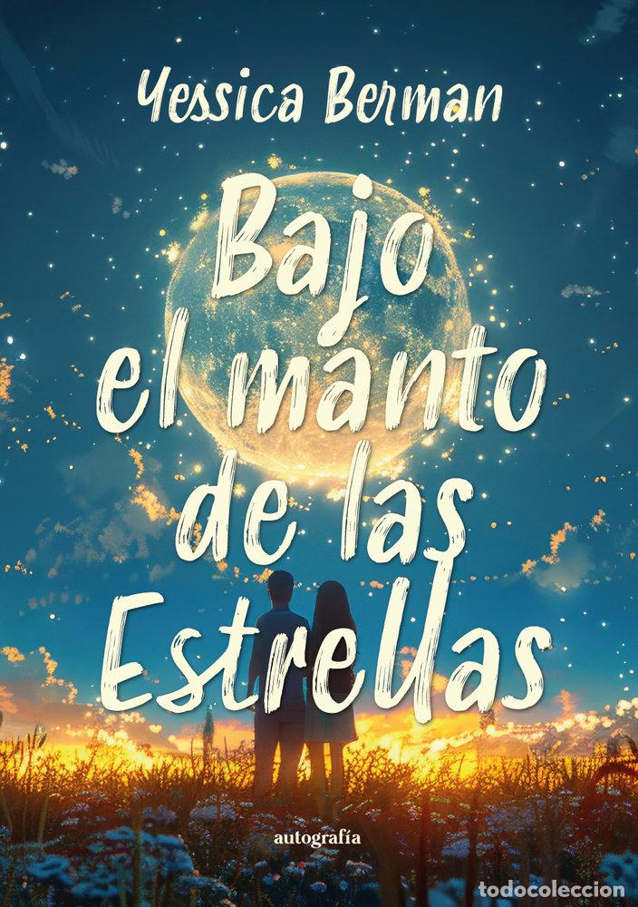 Libros: BAJO EL MANTO DE LAS ESTRELLAS - BERMAN, YESSICA