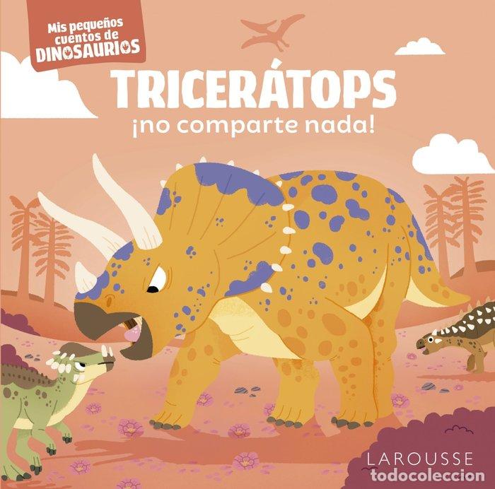 Livros: TRICERATOPS NO COMPARTE NADA - FRATTINI, STEPHANE