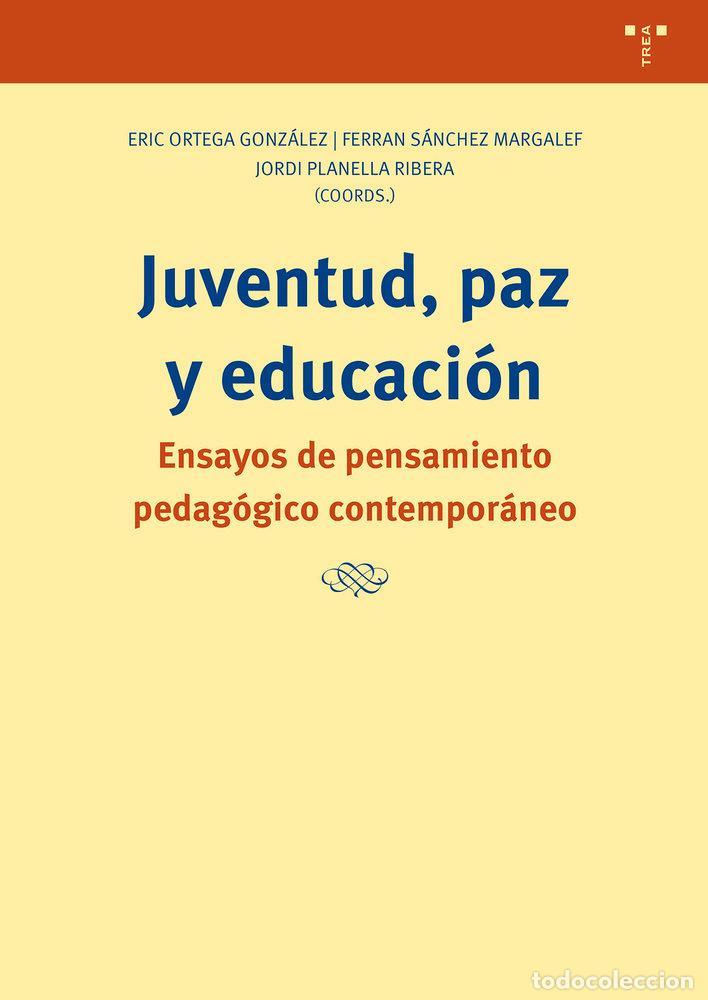 Livros: JUVENTUD PAZ Y EDUCACION - ORTEGA GONZALEZ, ERIC