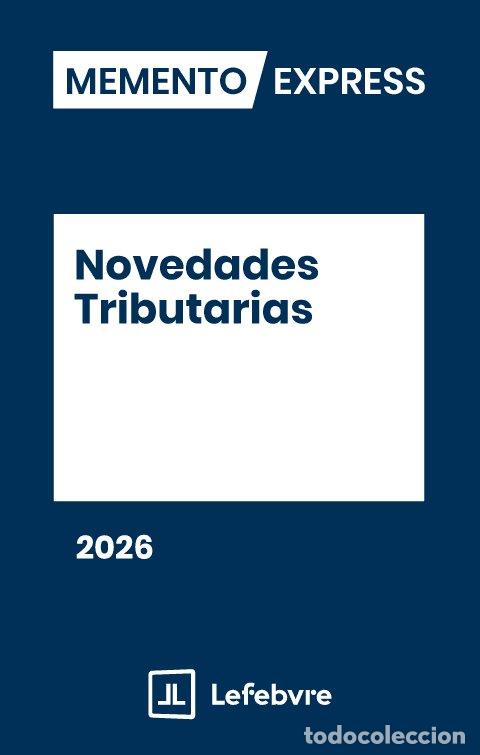 Libros: MEMENTO EXPRESS NOVEDADES TRIBUTARIAS 2026 - LEFEBVRE