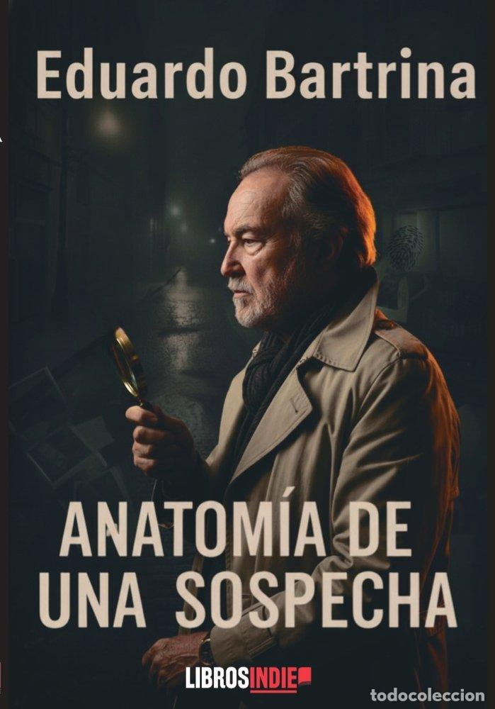 Livros: ANATOMIA DE UNA SOSPECHA - BARTRINA, EDUARDO
